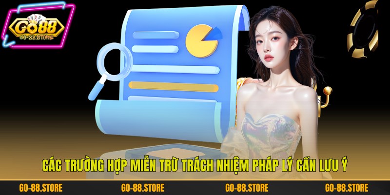 Các trường hợp miễn trừ trách nhiệm pháp lý cần lưu ý Các trường hợp miễn trừ trách nhiệm pháp lý cần lưu ý