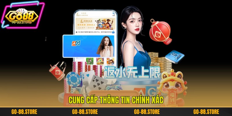 Cung cấp thông tin chính xác