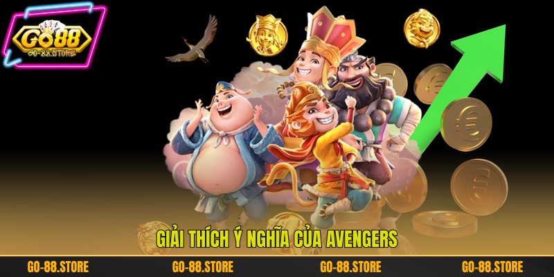Giải thích ý nghĩa của Avengers