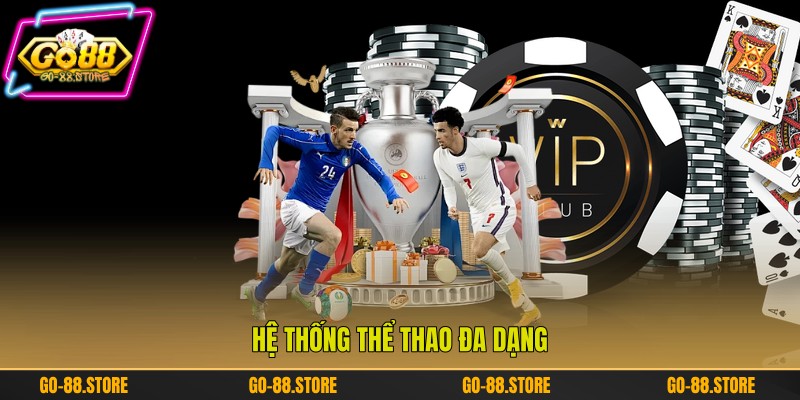 Hệ thống thể thao đa dạng Hệ thống thể thao đa dạng