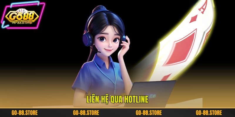 Liên hệ qua Hotline Liên hệ qua Hotline