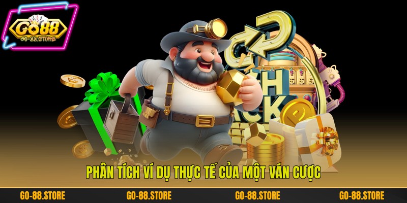 Phân tích ví dụ thực tế của một ván cược